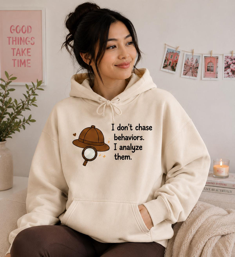 Behavior Analyst Hoodie | Detective Coffee Illustration, Witty Sarcastic Gift